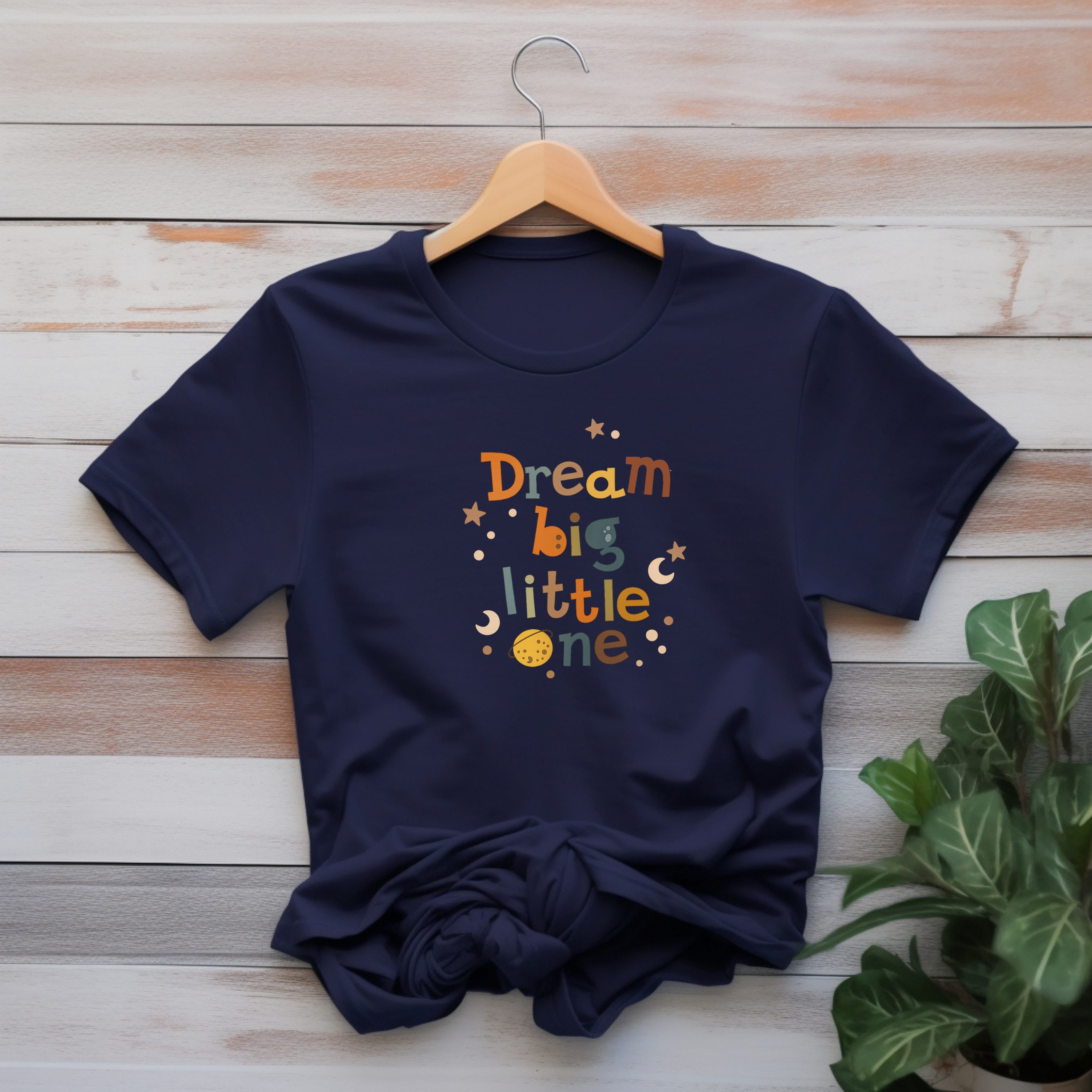 Dream Big Little One