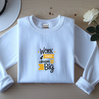 Work Hard Dream Big (Bright)