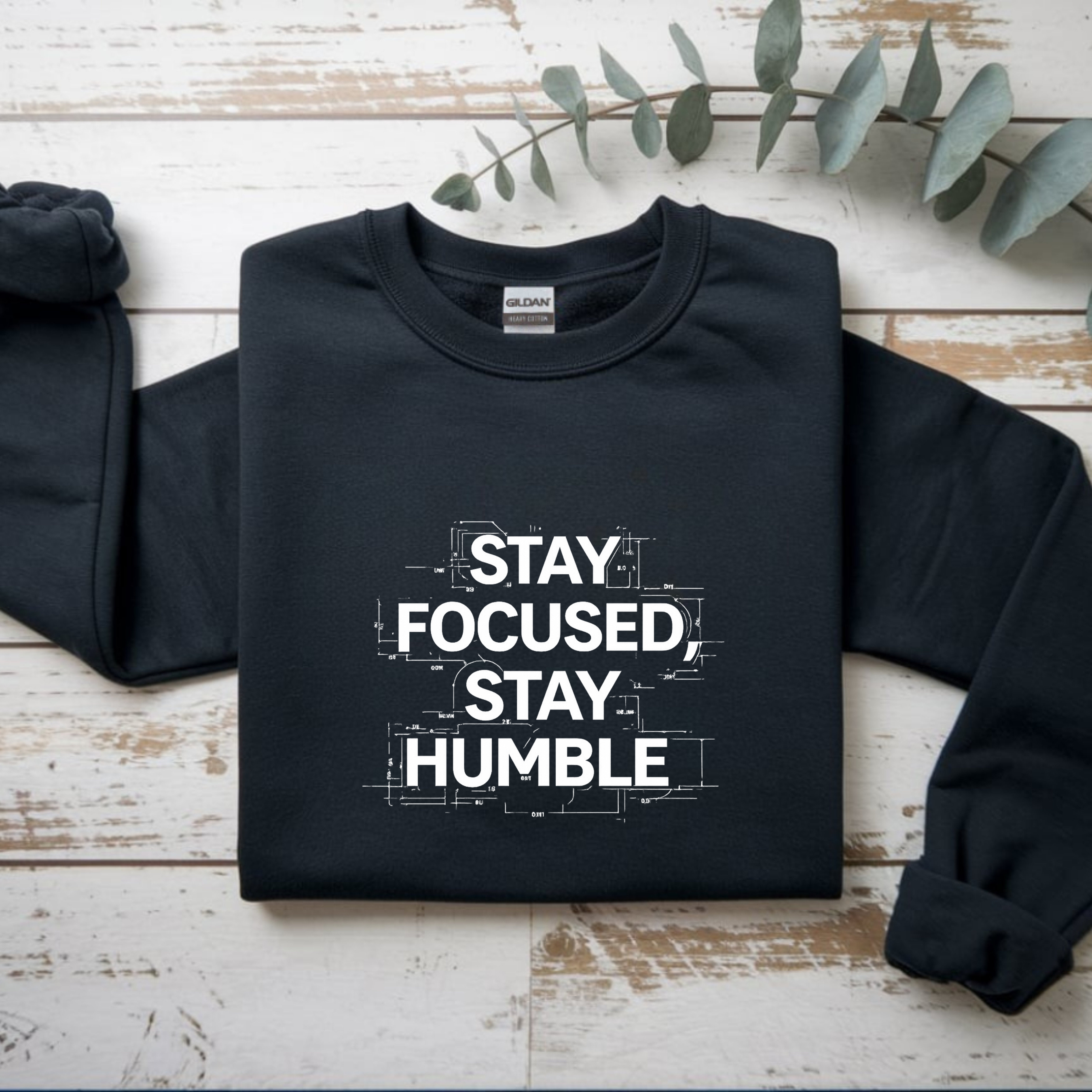 Stay Focused Stay Humble (Dark)