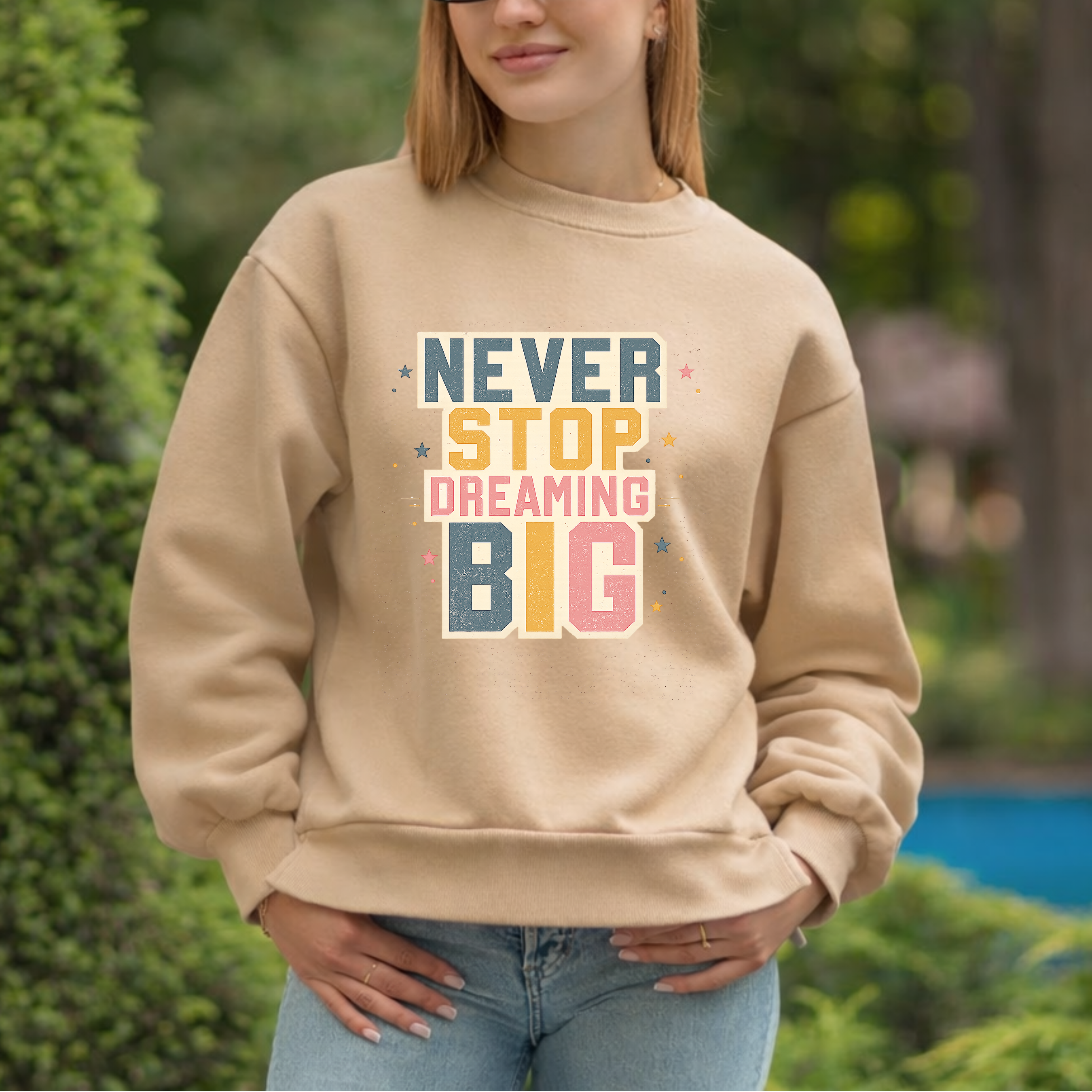 Never Stop Dreaming Big