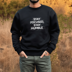 Stay Focused Stay Humble (Dark)